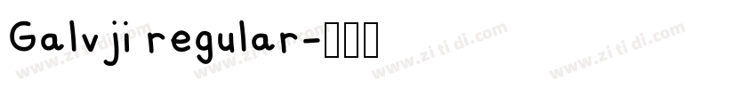 Galvji regular字体转换